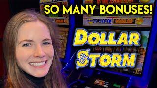 So Many BONUSES! Dollar Storm Slot Machine!