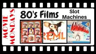 80's Films Slot Machines MOVIE MONDAYS  Live Play at Cosmo, Las Vegas and Seneca, Niagara