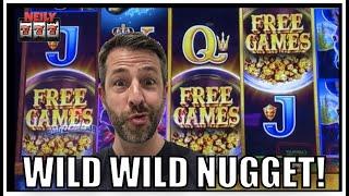 Wild Wild Nugget to the rescue!? Trying to work my magic on the slots!