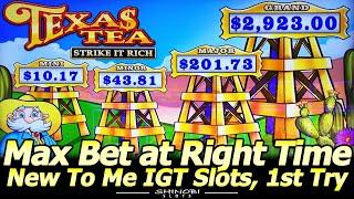 Max Bet At The Right Time! Texas Tea Strike It Rich Slot Bonus and New To Me IGT Slots