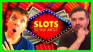 Slots To Talk About With BrentW & SDGuy!
