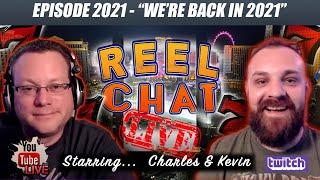 REEL CHAT LIVE  LET'S CHAT! BACK IN 2021