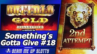 Something's Gotta Give #18 - Attempt #2 on Buffalo Gold Collection Slot by Aristocrat