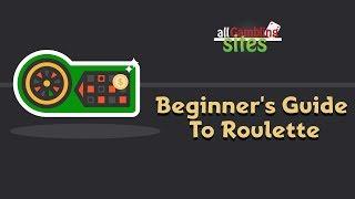 All GambingSites.com Beginners Guide To Roulette For 2018