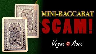 How to Protect Your Game from this Mini-Baccarat Scam!