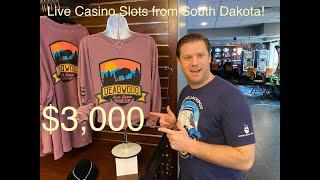 $3,000 Live Casino Slots from South Dakota!