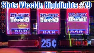 Slots Weekly Highlights #79 For you who are busy 25c Black Diamond @ San Manuel Casino, Pechanga